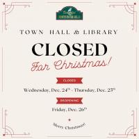 Christmas Holiday Town Offices Closed Notice Christmas Holiday Town Offices Closed Notice