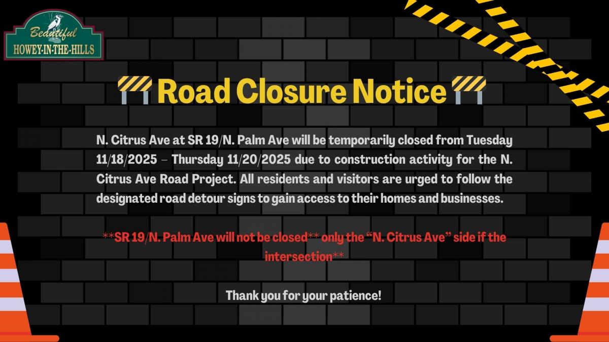 Road Closure Notice Road Closure Notice